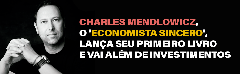 charles-mendlowicz-economista-sincero-18-principios-para-voce-evoluir